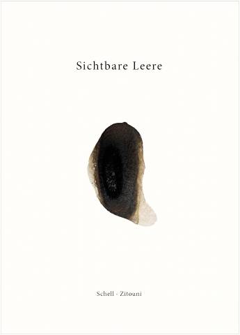 "Sichtbare Leere" - Gedichte und Tusche - Carsten Schell (Gedichte) und Nabil Zitouni (Tusche)